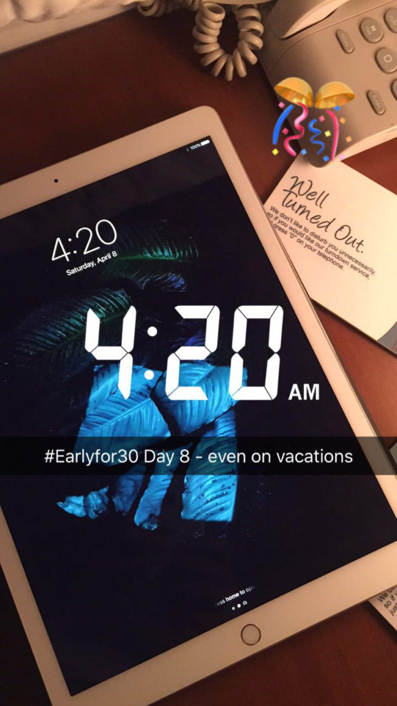 Wake up early challenge Even on vacations