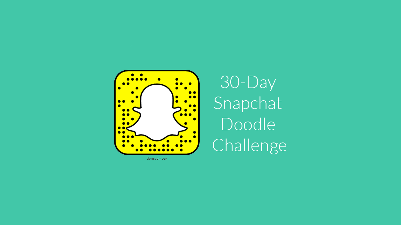 How to Get Better at Snapchat – 30 Day Doodle Challenge