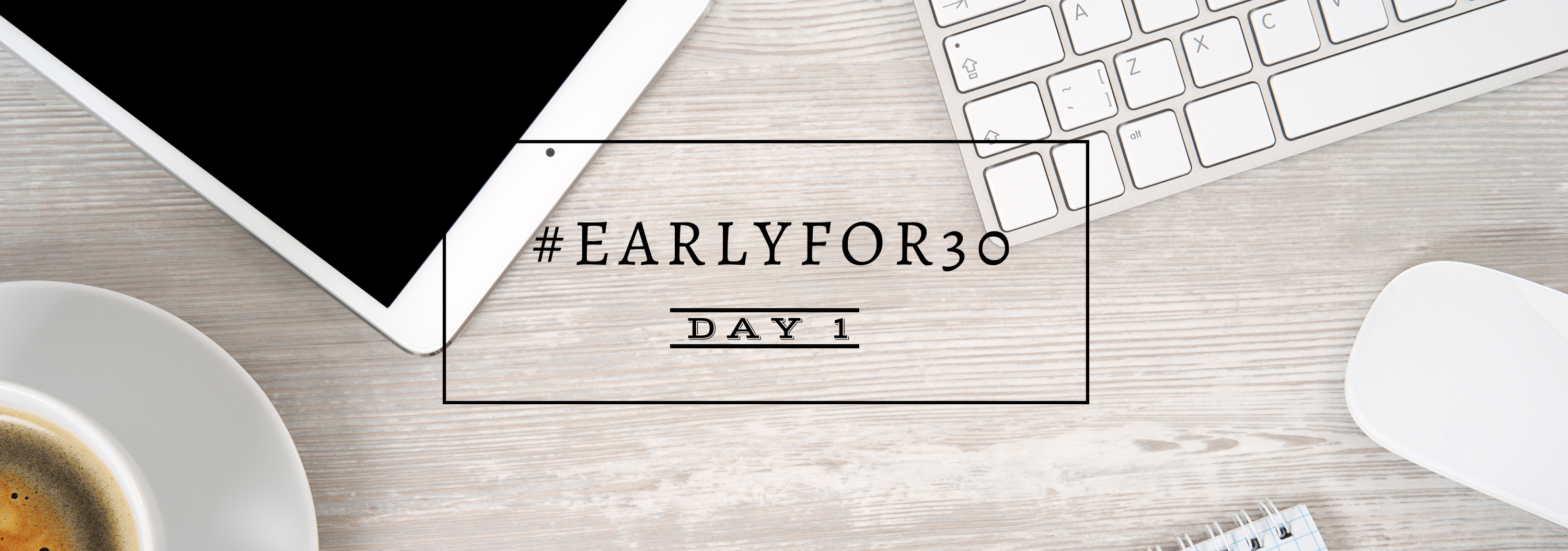 Day 1 How to Wake Up Early Challenge