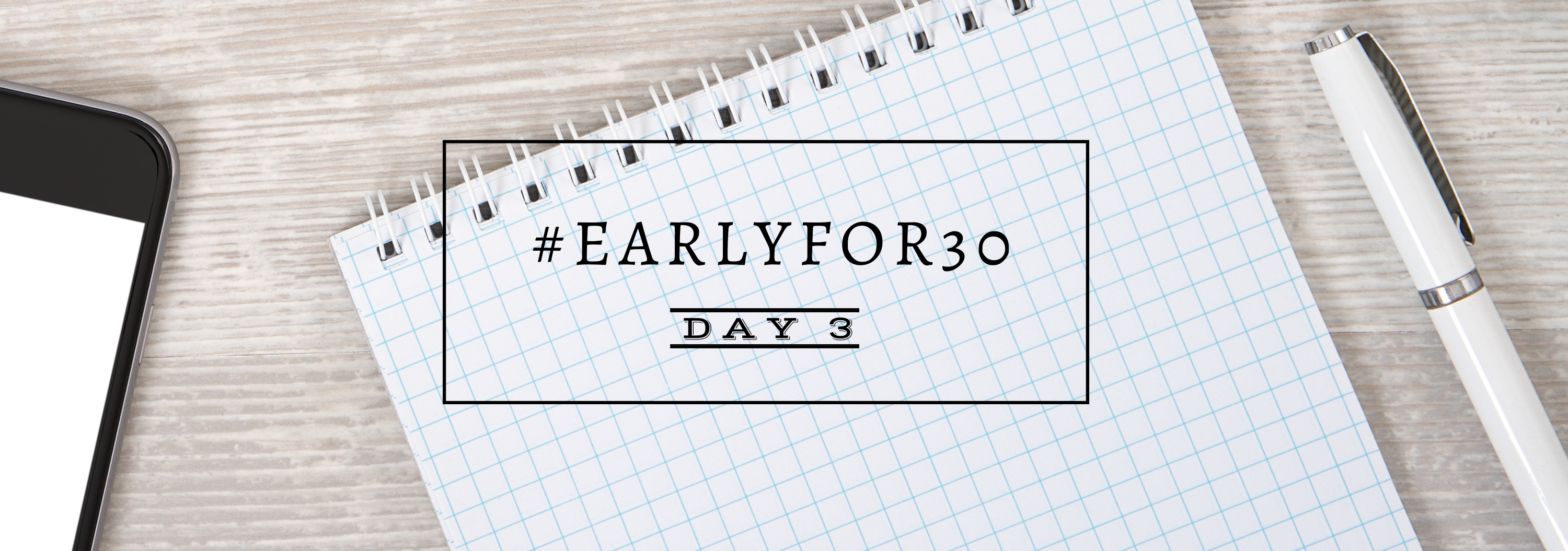Day 3 How to Wake Up Early Challenge